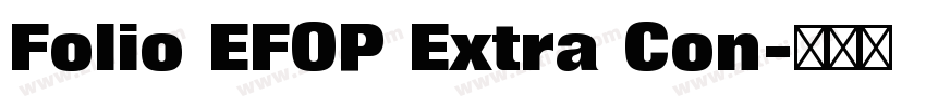 Folio EFOP Extra Con字体转换